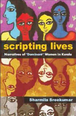 Orient Scripting Lives: Narratives of Privileged Women in Kerala